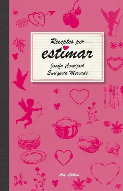 Receptes per estimar | 9788415642466 | Contijoch, Josefa i Mercadé, Enriqueta | Llibres.cat | Llibreria online en català | La Impossible Llibreters Barcelona