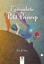 L'estrambòtic Petit Príncep | 9788494141195 | Pinto/Chinto | Llibres.cat | Llibreria online en català | La Impossible Llibreters Barcelona