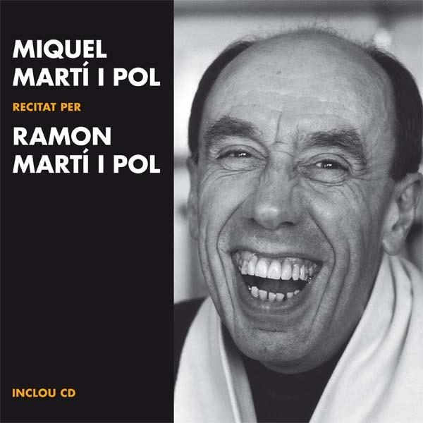 Miquel Martí i Pol recitat per Ramon Martí i Pol | 9788499792460 | Martí i Pol, Miquel | Llibres.cat | Llibreria online en català | La Impossible Llibreters Barcelona