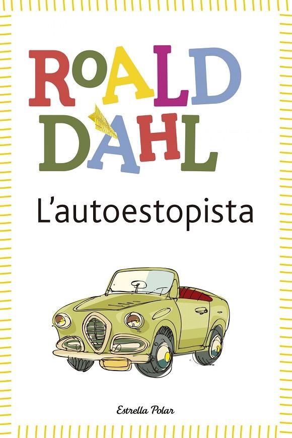 L'autoestopista | 9788490574058 | Dahl, Roald | Llibres.cat | Llibreria online en català | La Impossible Llibreters Barcelona