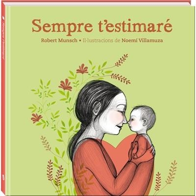 Sempre t'estimare | 9788494154447 | Munsch, Robert | Llibres.cat | Llibreria online en català | La Impossible Llibreters Barcelona