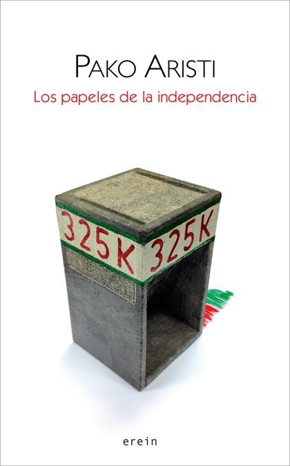 Los papeles de la independencia | 9788497467797 | Pako Aristi | Llibres.cat | Llibreria online en català | La Impossible Llibreters Barcelona