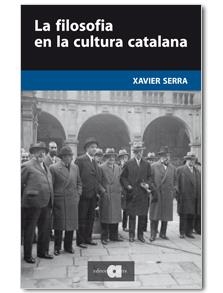 La filosofia en la cultura catalana | 9788492542833 | Serra, Xavier | Llibres.cat | Llibreria online en català | La Impossible Llibreters Barcelona