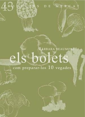 Els bolets | 9788494116391 | Beaumont Saenz, Bàrbara | Llibres.cat | Llibreria online en català | La Impossible Llibreters Barcelona