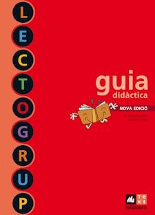 Guia didàctica Lectogrup Nova edició | 9788441221321 | Sabé, Montse/López, M. Dolors | Llibres.cat | Llibreria online en català | La Impossible Llibreters Barcelona