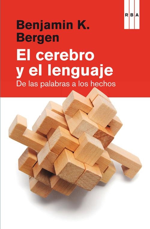 El cerebro y el lenguaje | 9788490560075 | Bergen, Benjamin | Llibres.cat | Llibreria online en català | La Impossible Llibreters Barcelona