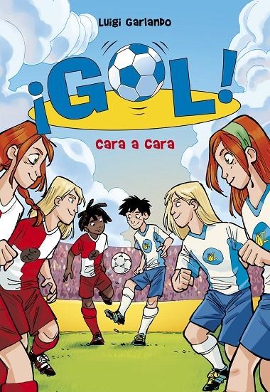 Gol 25. Cara a cara | 9788490430897 | GARLANDO, LUIGI | Llibres.cat | Llibreria online en català | La Impossible Llibreters Barcelona