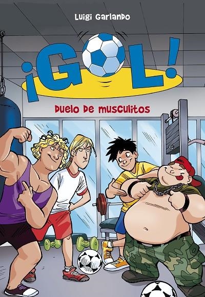 Gol 26. Duelo de musculitos | 9788490430903 | GARLANDO, LUIGI | Llibres.cat | Llibreria online en català | La Impossible Llibreters Barcelona