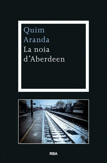 La noia d'Aberdeen | 9788482646688 | ARANDA SALAZAR, JOAQUIM | Llibres.cat | Llibreria online en català | La Impossible Llibreters Barcelona