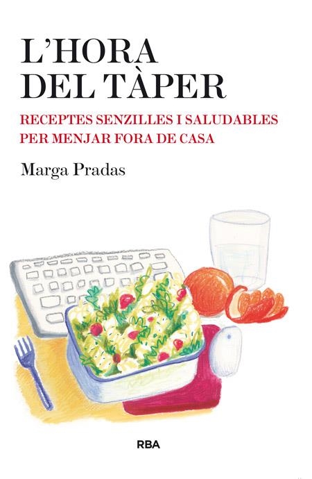 L'hora del tàper | 9788482646718 | PRADAS GARIJO, MARGARIDA | Llibres.cat | Llibreria online en català | La Impossible Llibreters Barcelona