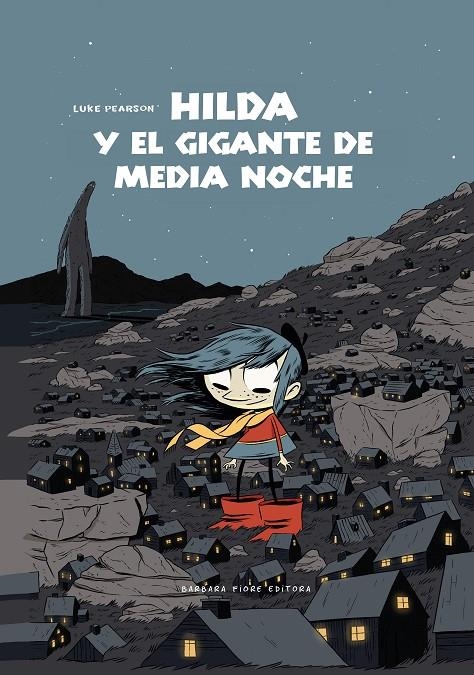 Hilda y el gigante de medianoche | 9788415208433 | Pearson, Luke | Llibres.cat | Llibreria online en català | La Impossible Llibreters Barcelona