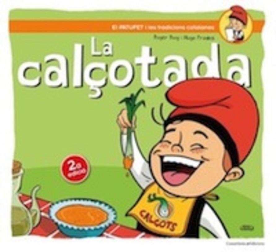 La calçotada | 9788490342138 | Roig Cesar, Roger | Llibres.cat | Llibreria online en català | La Impossible Llibreters Barcelona