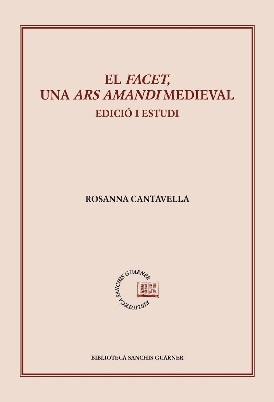 EL FACET, UNA ARS AMANDI MEDIEVAL | 9788498836516 | Cantavella, Rosanna | Llibres.cat | Llibreria online en català | La Impossible Llibreters Barcelona