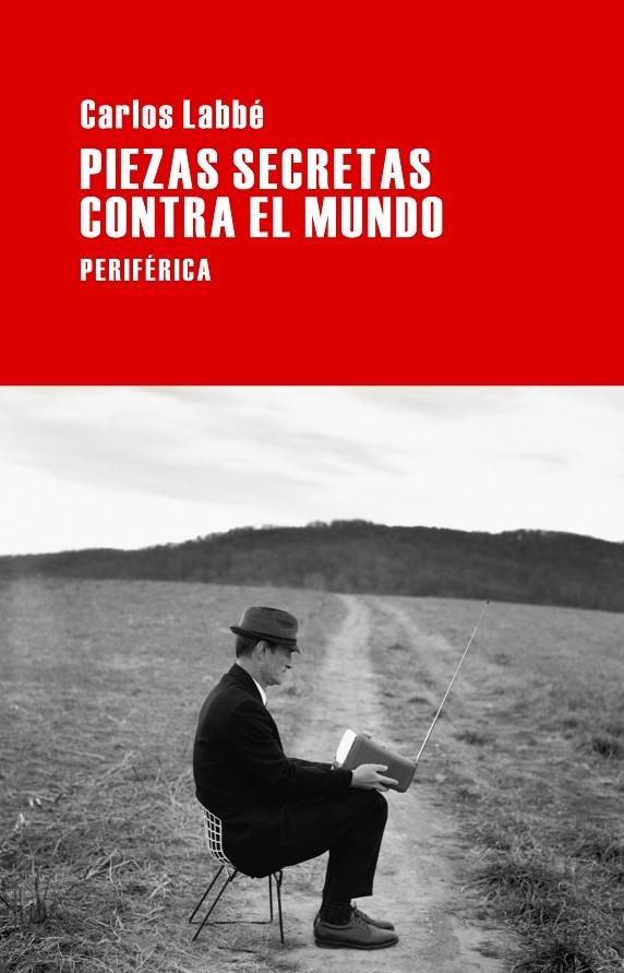 Piezas secretas contra el mundo | 9788492865840 | Labbé, Carlos | Llibres.cat | Llibreria online en català | La Impossible Llibreters Barcelona