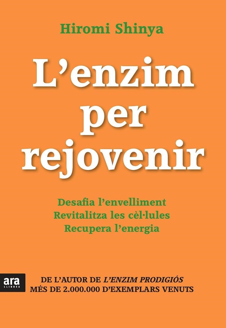 L'enzim per rejovenir | 9788415642671 | Shinya, Hiromi | Llibres.cat | Llibreria online en català | La Impossible Llibreters Barcelona