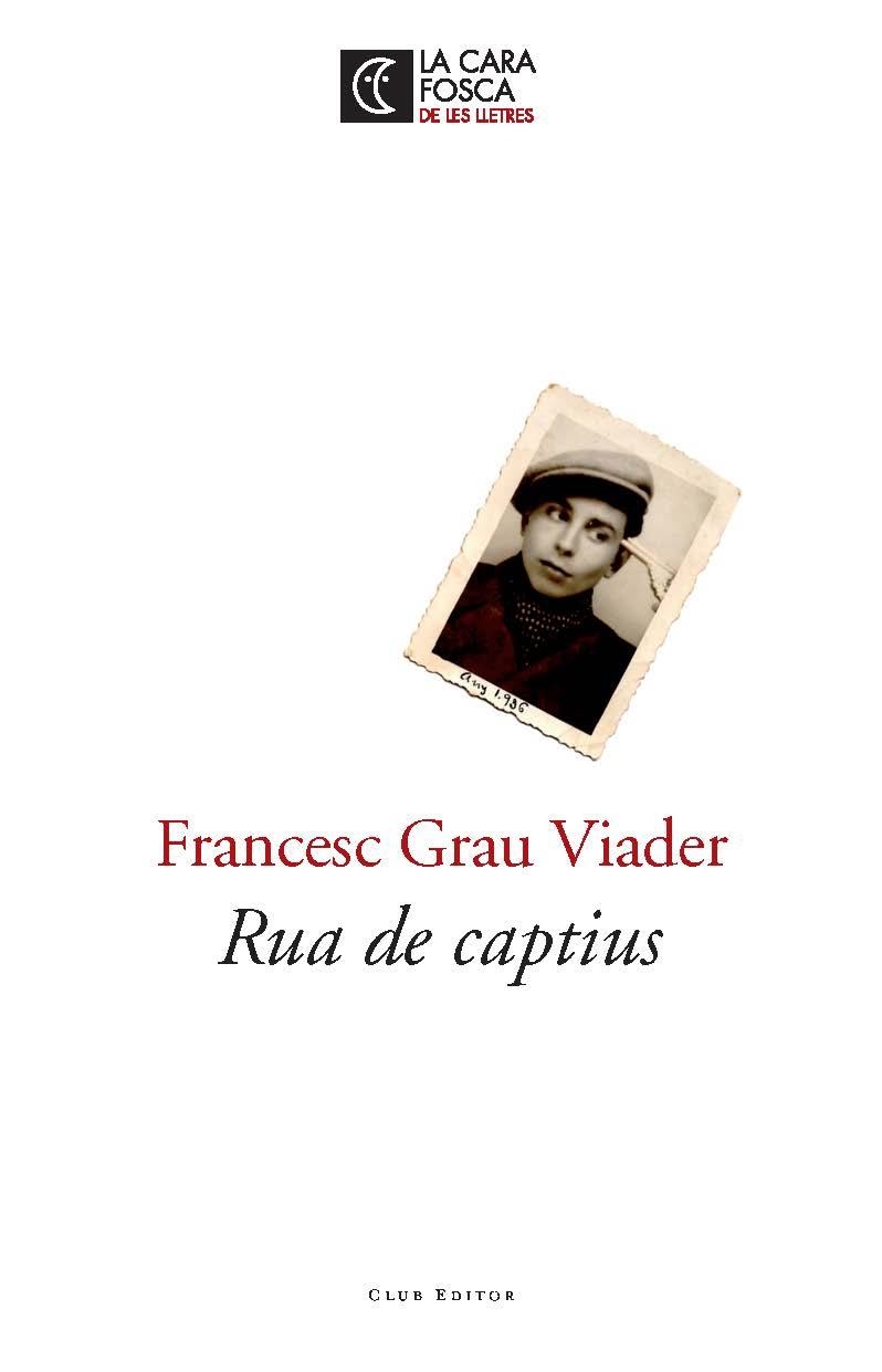 Rua de captius | 9788473291811 | Grau Viader, Francesc | Llibres.cat | Llibreria online en català | La Impossible Llibreters Barcelona