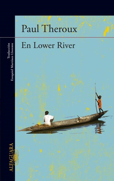 En Lower River | 9788420413297 | Theroux, Paul | Llibres.cat | Llibreria online en català | La Impossible Llibreters Barcelona