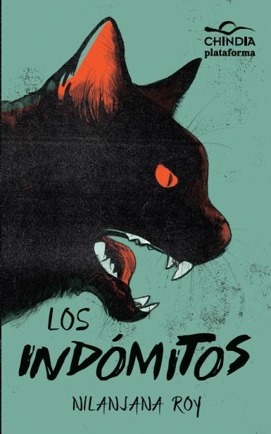 Los indómitos | 9788415880738 | Roy, Nilanjana | Llibres.cat | Llibreria online en català | La Impossible Llibreters Barcelona