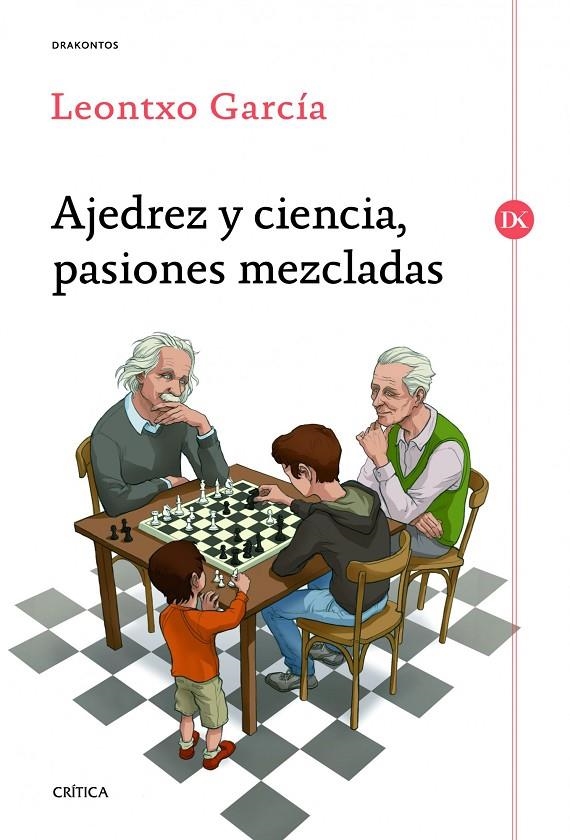 Ajedrez y ciencia, pasiones mezcladas | 9788498925524 | Leontxo García Olasagasti | Llibres.cat | Llibreria online en català | La Impossible Llibreters Barcelona