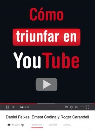 Cómo triunfar en YouTube | 9788424648848 | Ernest Codina\Roger Carandell\Daniel Feixas | Llibres.cat | Llibreria online en català | La Impossible Llibreters Barcelona