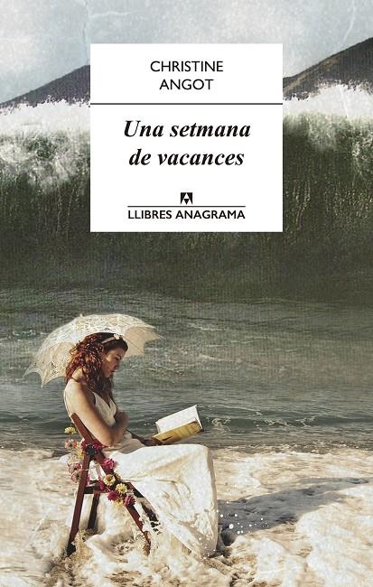 Una setmana de vacances | 9788433915115 | Angot, Christine | Llibres.cat | Llibreria online en català | La Impossible Llibreters Barcelona