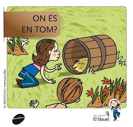 On és Tom? | 9788415095910 | Soler Cobo, Teresa/Viu Rodríguez, Maria/Nado Sanjuán, Víctor | Llibres.cat | Llibreria online en català | La Impossible Llibreters Barcelona