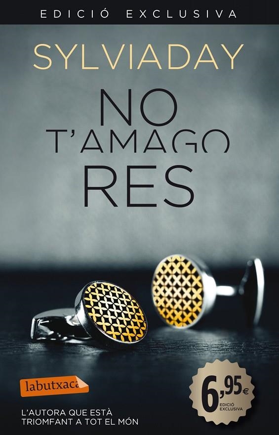 No t'amago res | 9788499307848 | Sylvia Day | Llibres.cat | Llibreria online en català | La Impossible Llibreters Barcelona