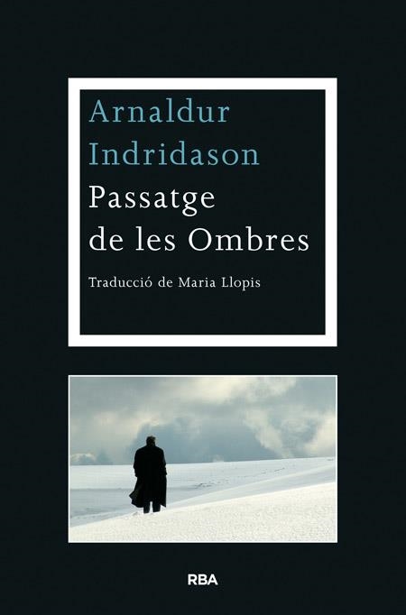 Passatge de les Ombres | 9788482646763 | INDRIDASON , ARNALDUR | Llibres.cat | Llibreria online en català | La Impossible Llibreters Barcelona