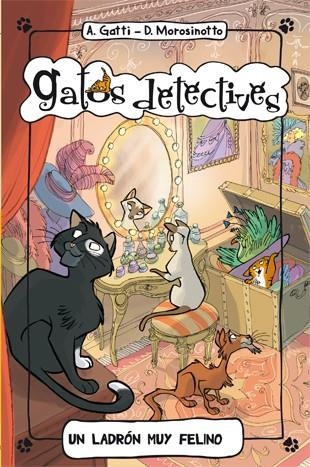 Un ladrón muy felino | 9788424651251 | Alessandro Gatti\Davide Morosinotto | Llibres.cat | Llibreria online en català | La Impossible Llibreters Barcelona