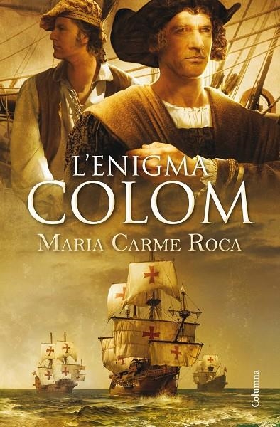 L'enigma Colom | 9788466418164 | Roca, Maria Carme | Llibres.cat | Llibreria online en català | La Impossible Llibreters Barcelona