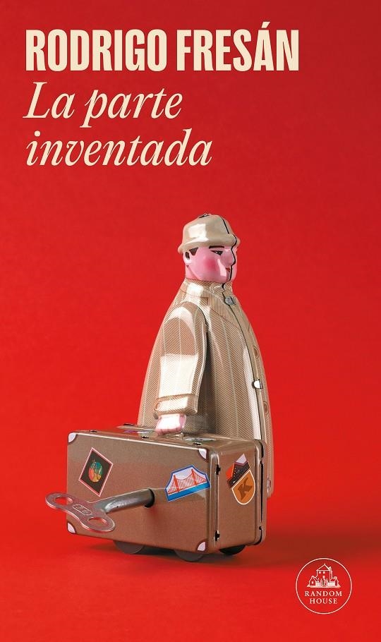 La parte inventada | 9788439727378 | FRESAN, RODRIGO | Llibres.cat | Llibreria online en català | La Impossible Llibreters Barcelona