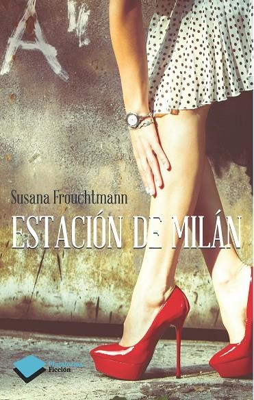 Estación de Milán | 9788416096008 | Frouchtmann Corachán, Susana | Llibres.cat | Llibreria online en català | La Impossible Llibreters Barcelona