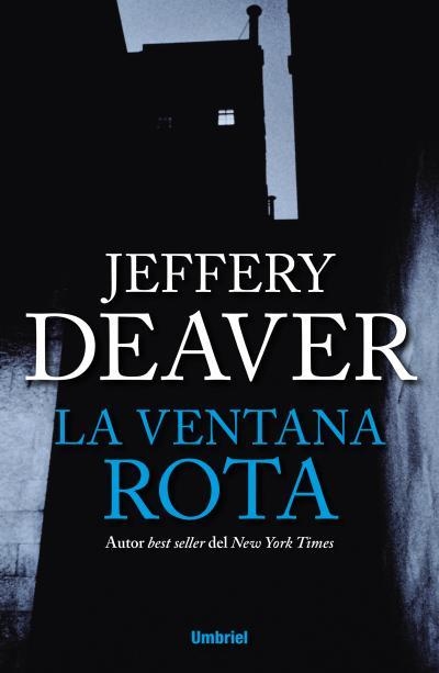 La ventana rota | 9788492915408 | Deaver, Jeffery | Llibres.cat | Llibreria online en català | La Impossible Llibreters Barcelona