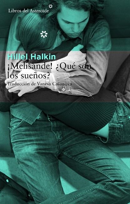 ¡Melisande! ¿Qué son los sueños? | 9788415625735 | Halkin, Hillel | Llibres.cat | Llibreria online en català | La Impossible Llibreters Barcelona