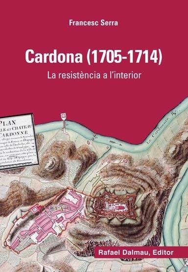 Cardona (1705-1714) | 9788423207855 | Serra, Francesc | Llibres.cat | Llibreria online en català | La Impossible Llibreters Barcelona