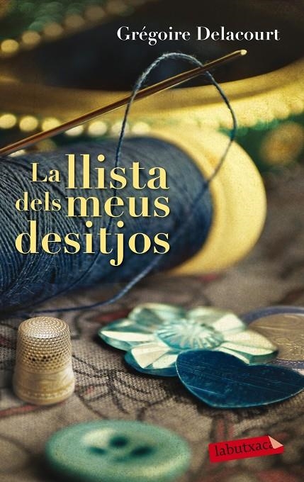 La llista dels meus desitjos | 9788499308418 | Grégoire Delacourt | Llibres.cat | Llibreria online en català | La Impossible Llibreters Barcelona