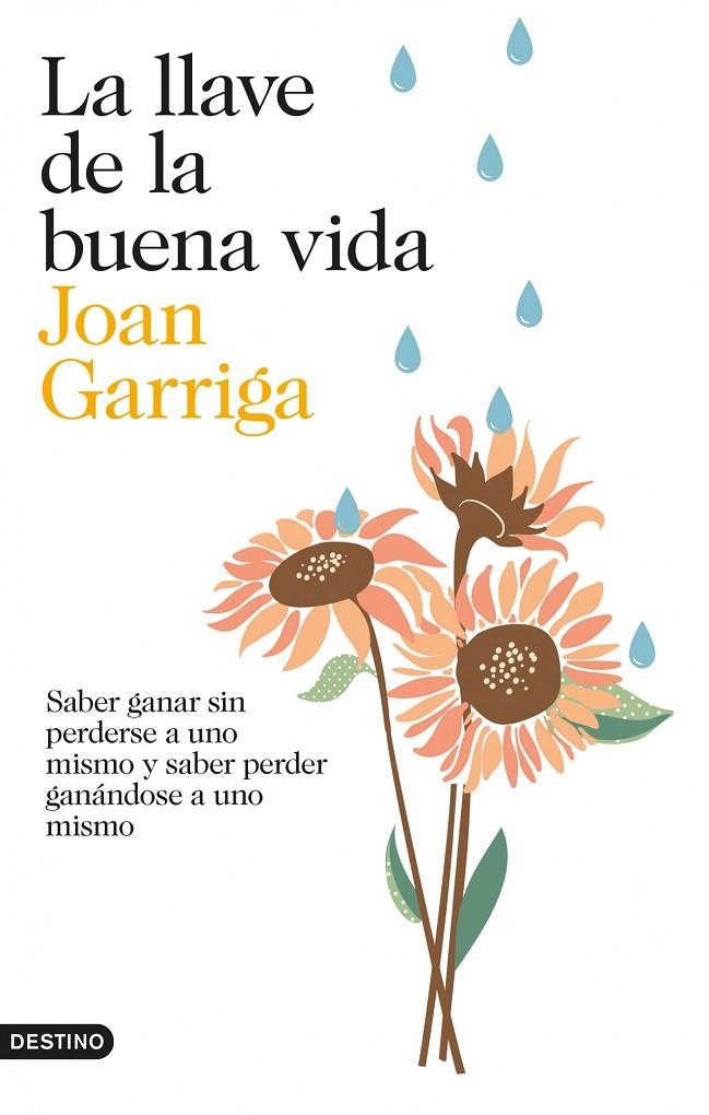 La llave de la buena vida | 9788423347872 | Garriga, Joan | Llibres.cat | Llibreria online en català | La Impossible Llibreters Barcelona