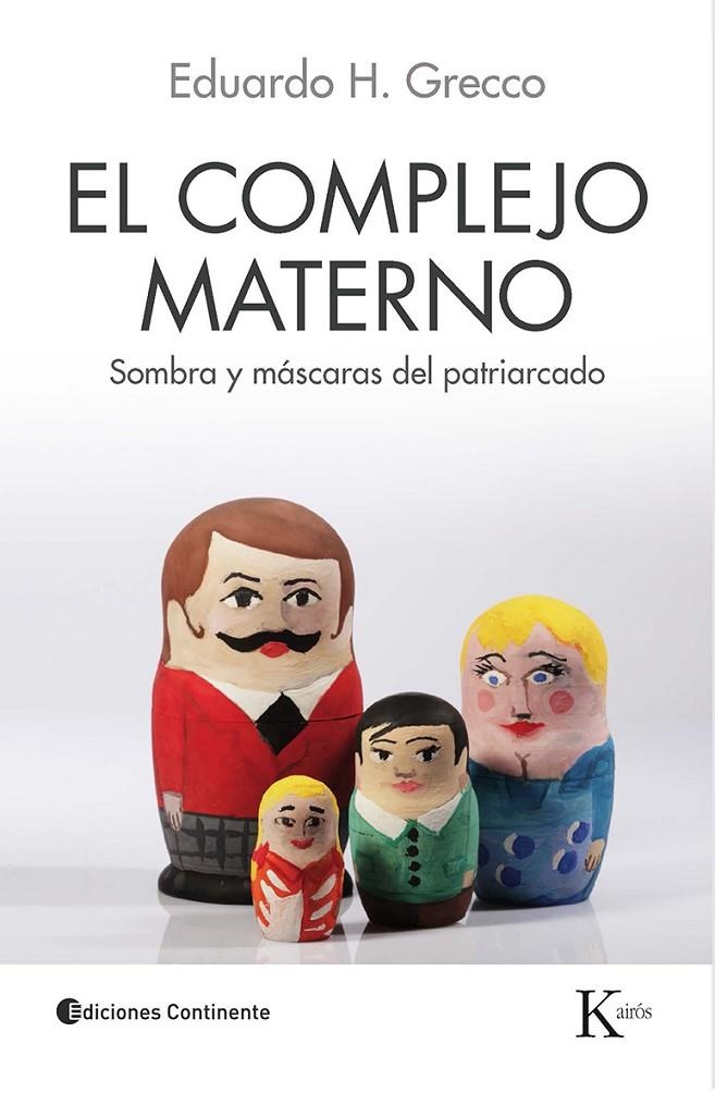 El complejo materno | 9788499883625 | Grecco, Eduardo Horacio | Llibres.cat | Llibreria online en català | La Impossible Llibreters Barcelona