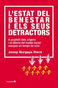 L'Estat del benestar i els seus detractors | 9788499215228 | Burgaya Riera, Josep | Llibres.cat | Llibreria online en català | La Impossible Llibreters Barcelona