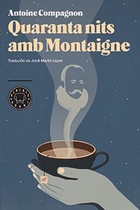 Quaranta nits amb Montaigne | 9788494224720 | Compagnon, Antoine | Llibres.cat | Llibreria online en català | La Impossible Llibreters Barcelona