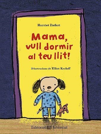 Mama, vull dormir al teu llit! | 9788426140210 | Ziefer, Harriet | Llibres.cat | Llibreria online en català | La Impossible Llibreters Barcelona