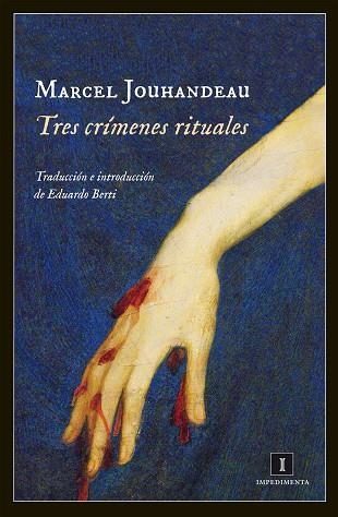 Tres crímenes rituales | 9788415578888 | Jouhandeau, Marcel | Llibres.cat | Llibreria online en català | La Impossible Llibreters Barcelona