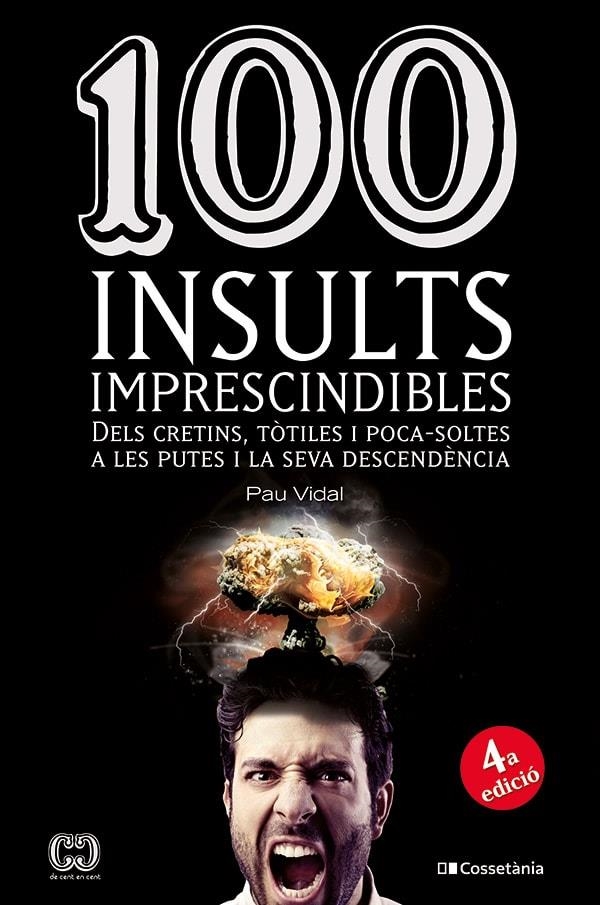 100 insults imprescindibles | 9788490341896 | Vidal, Pau | Llibres.cat | Llibreria online en català | La Impossible Llibreters Barcelona