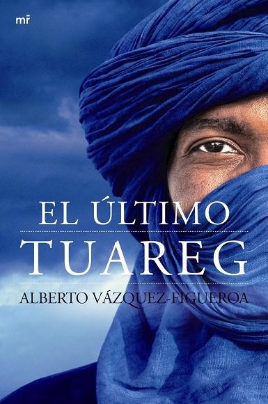 El último tuareg | 9788427040953 | Vázquez-Figueroa, Alberto | Llibres.cat | Llibreria online en català | La Impossible Llibreters Barcelona