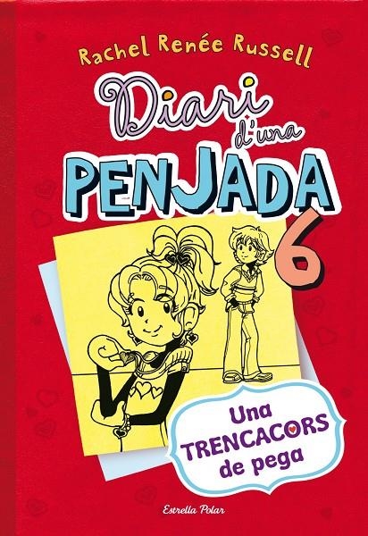 Diari d'una penjada 6. Una trencacors de pega | 9788490574171 | Rachel Renée Russel | Llibres.cat | Llibreria online en català | La Impossible Llibreters Barcelona