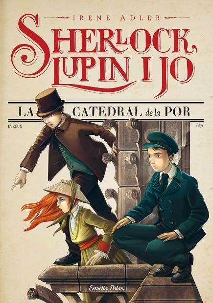 Sherlock, Lupin i jo 4. La catedral de la por | 9788490573921 | Irene Adler | Llibres.cat | Llibreria online en català | La Impossible Llibreters Barcelona