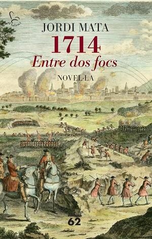 1714. Entre dos focs | 9788429772814 | Mata, Jordi | Llibres.cat | Llibreria online en català | La Impossible Llibreters Barcelona