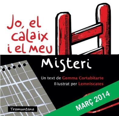 JO, EL CALIX I EL MEU MISTERI | 9788494182532 | CORTABITARTE, GEMMA/LEMNISCATES | Llibres.cat | Llibreria online en català | La Impossible Llibreters Barcelona