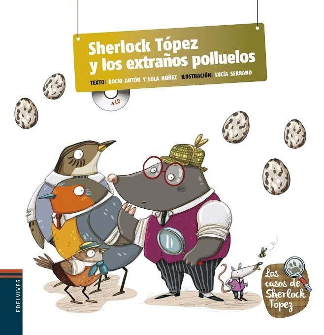 Sherlosk Tópez y los extraños polluelos | 9788426391636 | Nuñez Madrid, Dolores/Anton Blanco, Rocio | Llibres.cat | Llibreria online en català | La Impossible Llibreters Barcelona