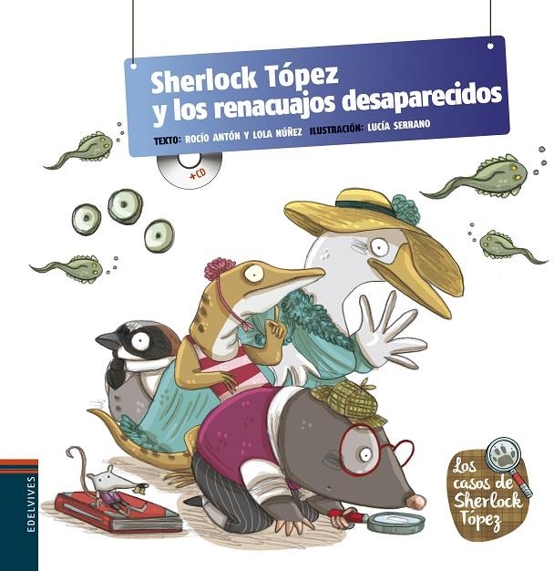 Sherlock Tópez y los renacuajos desaparecidos | 9788426391643 | Nuñez Madrid, Dolores/Anton Blanco, Rocio | Llibres.cat | Llibreria online en català | La Impossible Llibreters Barcelona